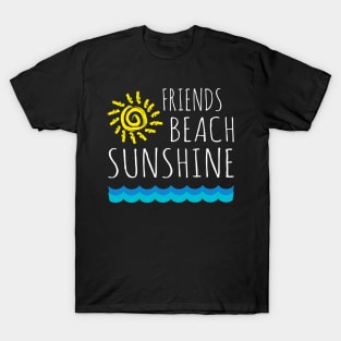 Friends Beach Sunshine VACATION 2018 T-Shirt